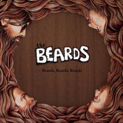 The Beards : Beards, Beards, Beards